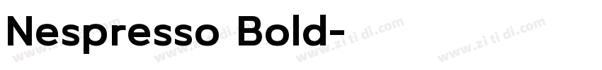 Nespresso Bold字体转换 Nespresso Bold字体转换